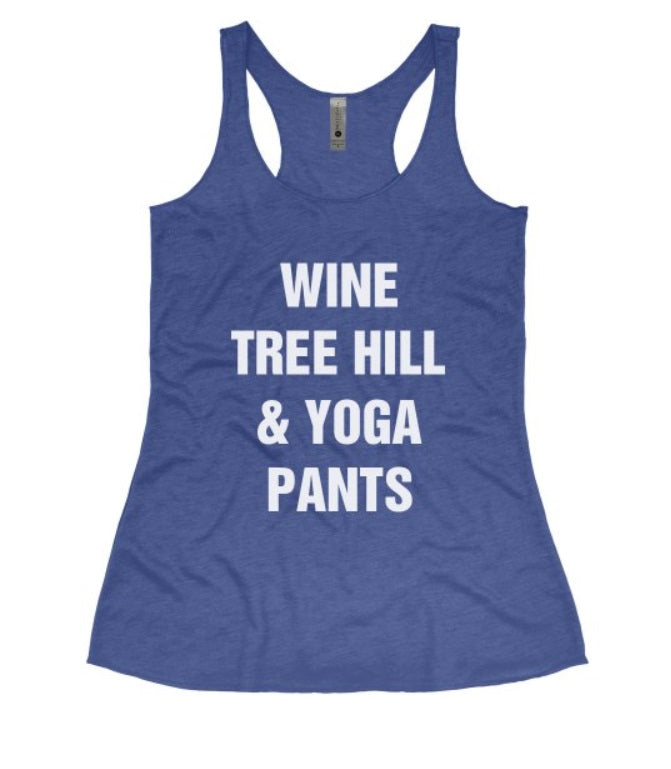 Wine, Tree Hill & Yoga Pants Tank